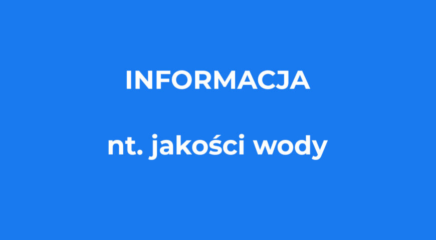 Ogłoszenie o stwierdzeniu zdatności do spożycia wody w m. Myjomice, Ostrówiec, Kierzno, Kierzenko